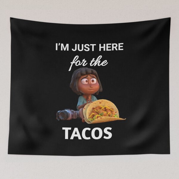 Item preview, Perfect Taco Shirt for Food Lovers - "I'm Just Here for the Tacos" meme designed and sold by Obinne.