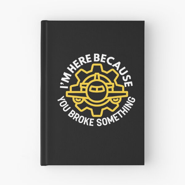 Item preview, I'm Here Because You Broke Something - Funny Aircraft Mechanic Quote designed and sold by HappyDelights.