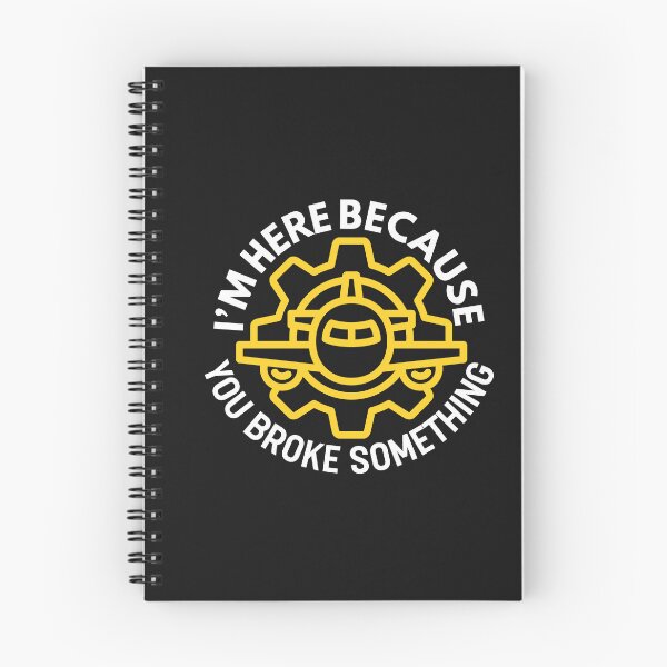 Item preview, I'm Here Because You Broke Something - Funny Aircraft Mechanic Quote designed and sold by HappyDelights.
