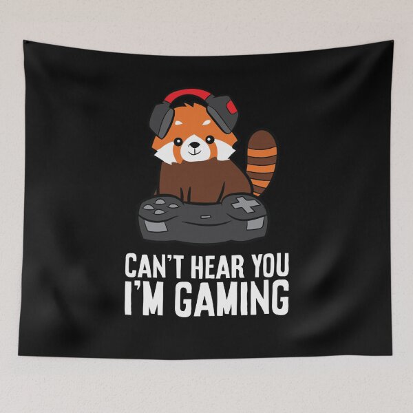 Item preview, Red Panda Gaming Can't Hear You I'm Gaming Red Panda designed and sold by taaddison50.