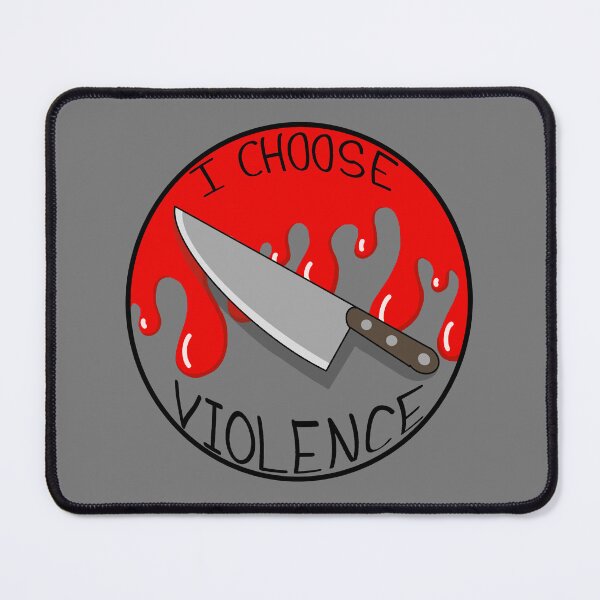 Item preview, I Choose Violence designed and sold by Caseymax.