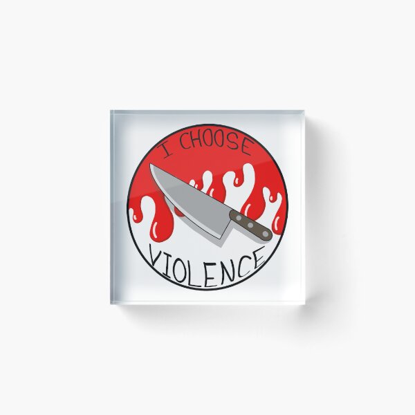 Item preview, I Choose Violence  designed and sold by Caseymax.