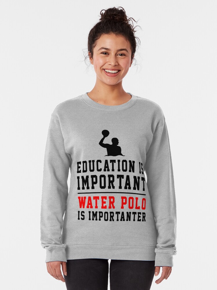 Download "Water Polo T-Shirt: Education Is Important Water Polo Is ...