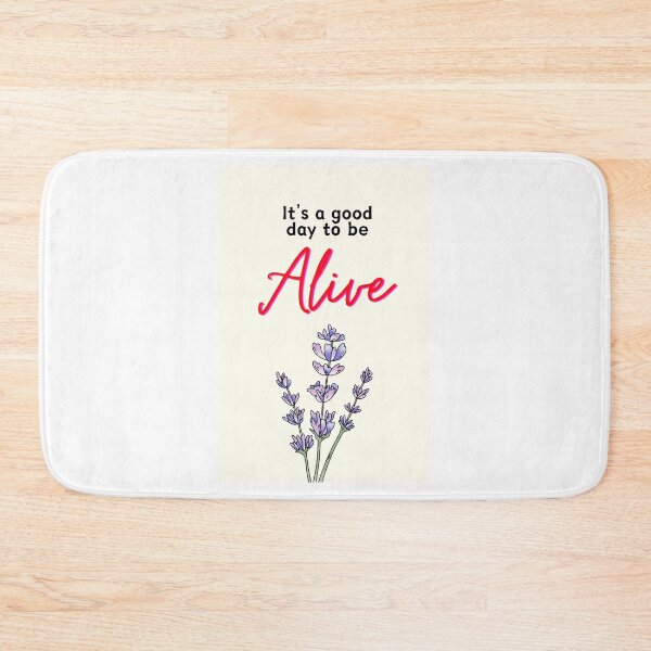 Item preview, It's a good day to be alive designed and sold by Thedigital91.