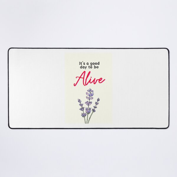 Item preview, It's a good day to be alive designed and sold by Thedigital91.