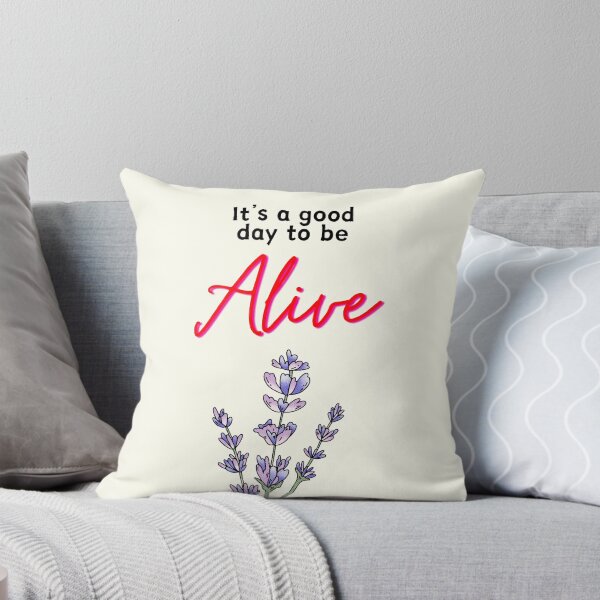Item preview, It's a good day to be alive designed and sold by Thedigital91.