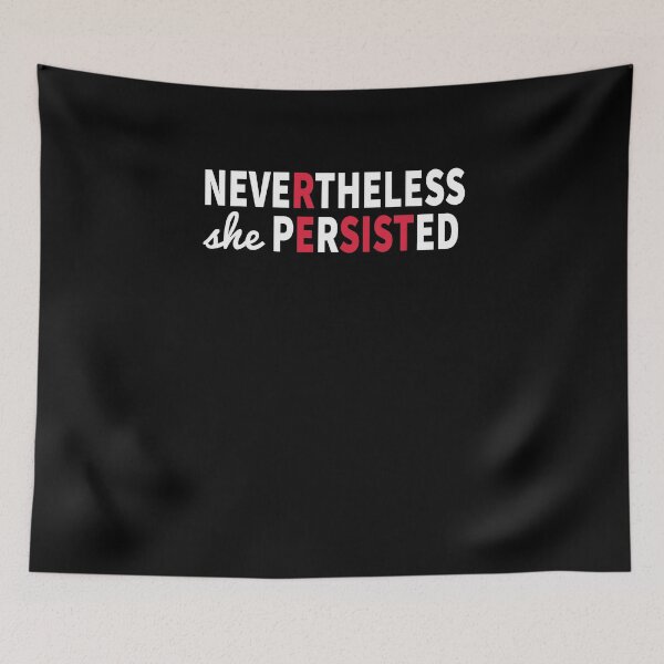 Item preview, Nevertheless She Persisted Resist designed and sold by Nirvan86.