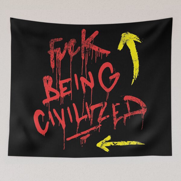 Item preview, Fuck Being Civilized Typography Graffiti designed and sold by FriskySloths.