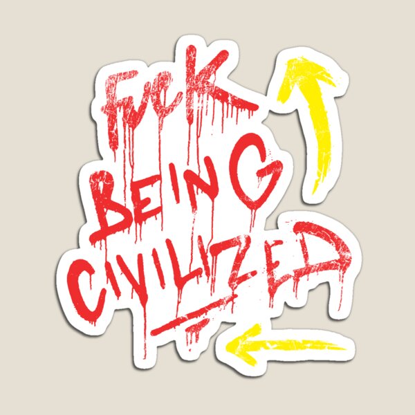 Item preview, Fuck Being Civilized Typography Graffiti designed and sold by FriskySloths.
