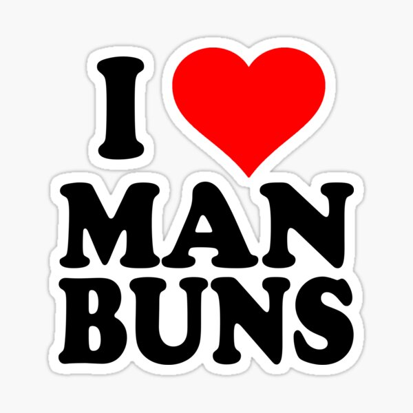 I love man buns Sticker