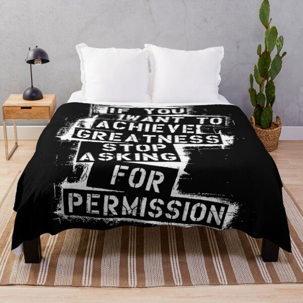 Item preview, If You Want To Be Achieve Greatness Stop Asking For Permission Quote Typography Graffiti designed and sold by FriskySloths.