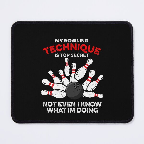 Item preview, My Bowling Technique Is Top Secret designed and sold by ruinzahelva.