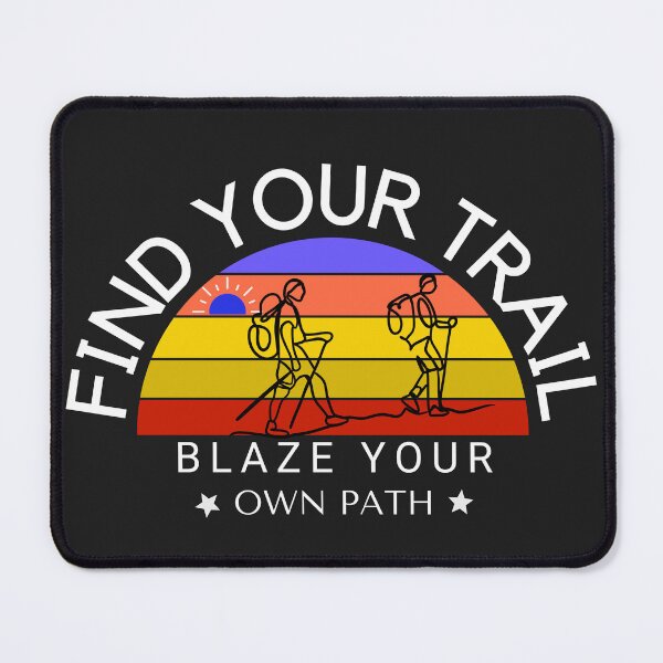 Item preview, Find your trail camping hiking designed and sold by BreadnButter97.