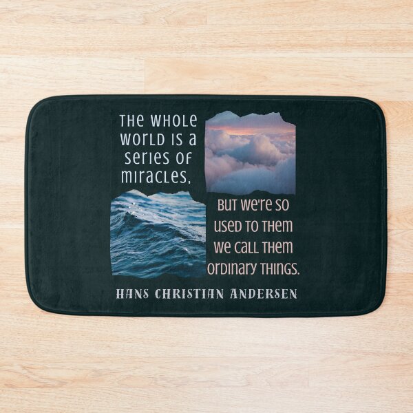 Item preview, Copy of Hans Christian Andersen quote: The whole world is a series of miracles, but we're so used to them we call them ordinary things.  designed and sold by artbleed.