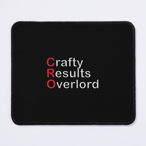 Item preview, Crafty Results Overlord, CRA, Clinical Research Pun designed and sold by SkitchandSketch.