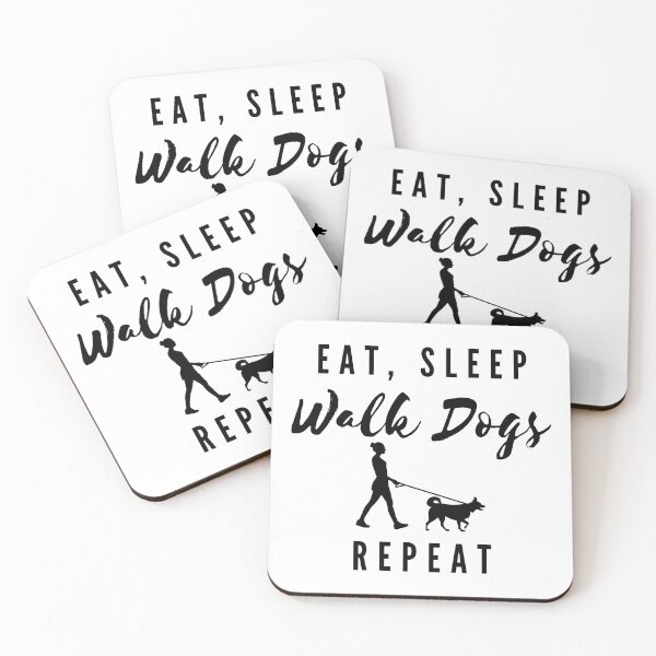 Item preview, Eat, Sleep, Walk Dogs, Repeat designed and sold by Inspirely.