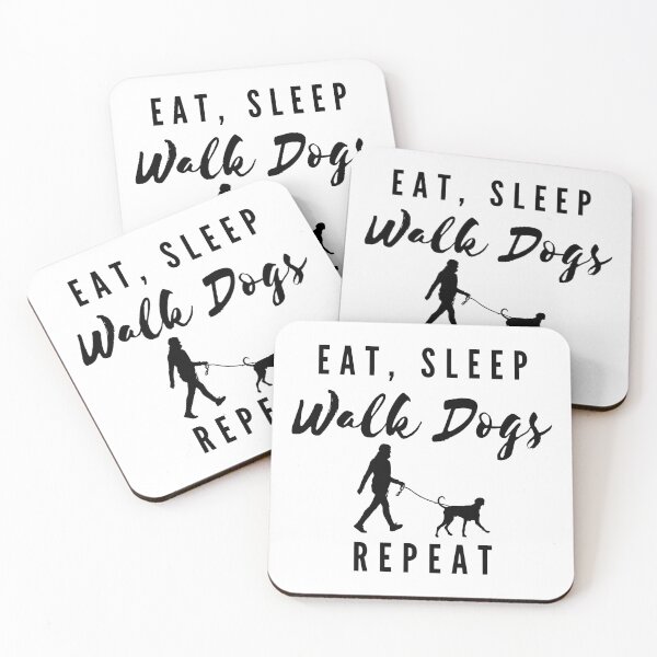 Item preview, Eat, Sleep, Walk Dogs, Repeat designed and sold by Inspirely.
