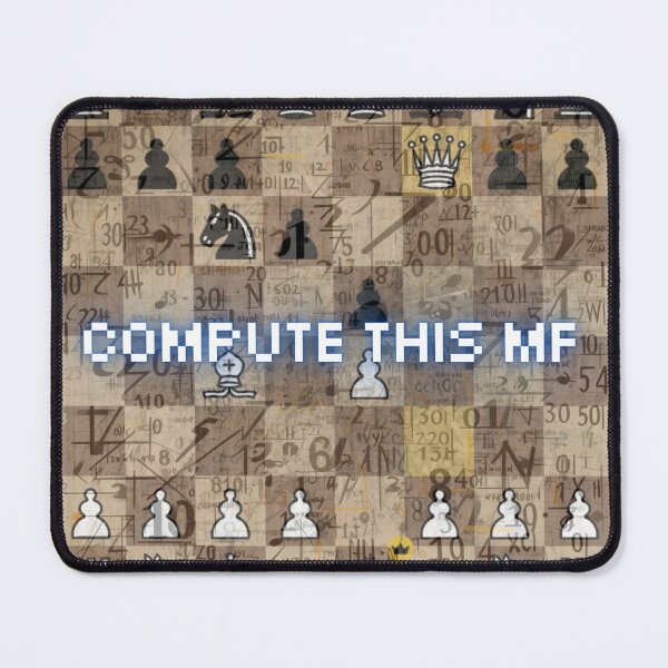 Item preview, Chess Humor - Compute This MF designed and sold by Fantasy Masterpiece.
