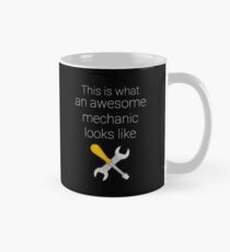 This I What An Awsome Mechanic Looks Like Mug