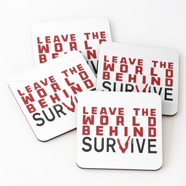 Item preview, Leave The World Behind; Prepper; Survival; designed and sold by StickerApe.