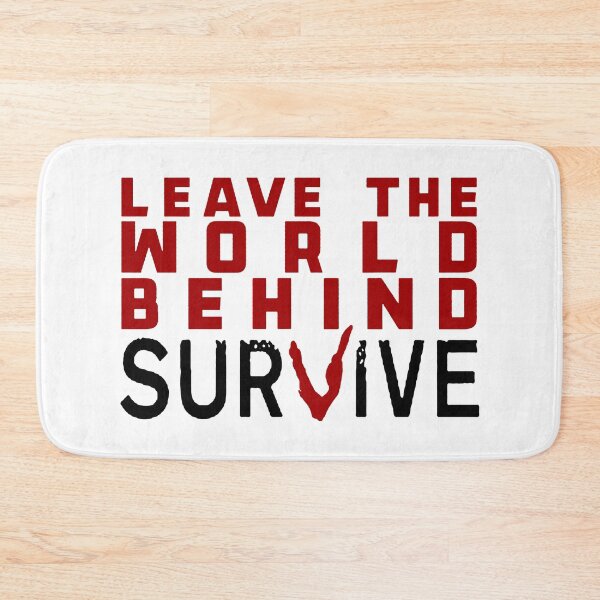 Item preview, Leave The World Behind; Prepper; Survival; designed and sold by StickerApe.