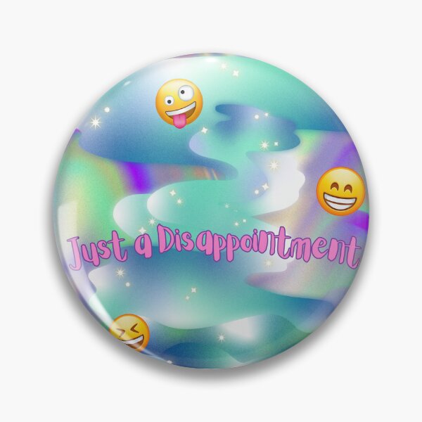 Item preview, Just a Disappointment meme designed and sold by FaelynDesigns.