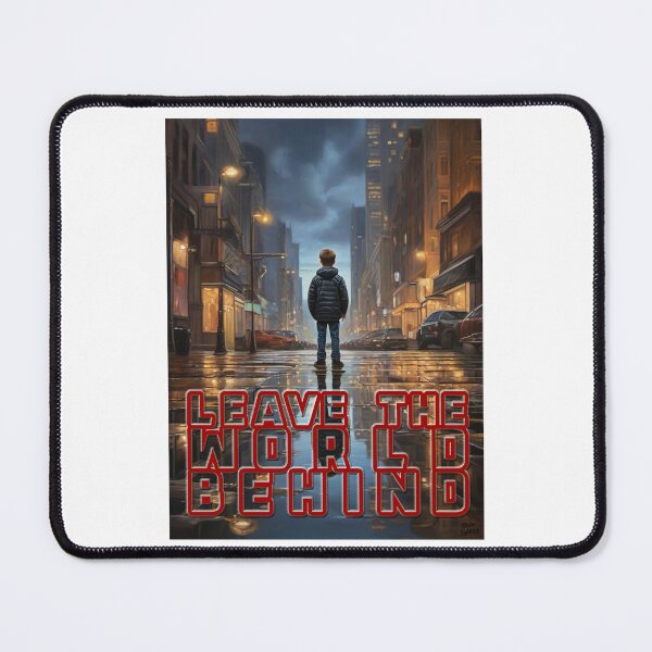 Item preview, Leave The World Behind;  designed and sold by StickerApe.