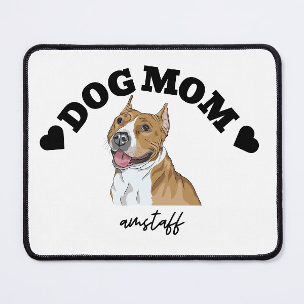 Item preview, American Staffordshire Dog Amstaff Dogs DOG MOM designed and sold by GoodyPaws.