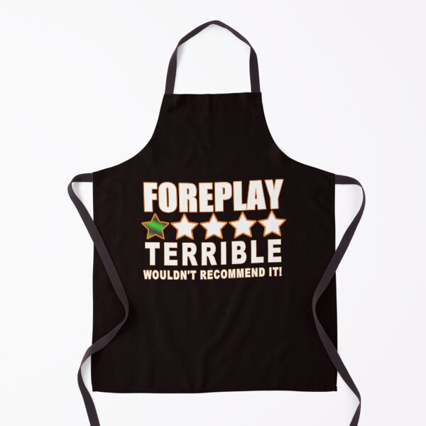 Item preview, Foreplay Would not Recommend designed and sold by goingoncetwice.