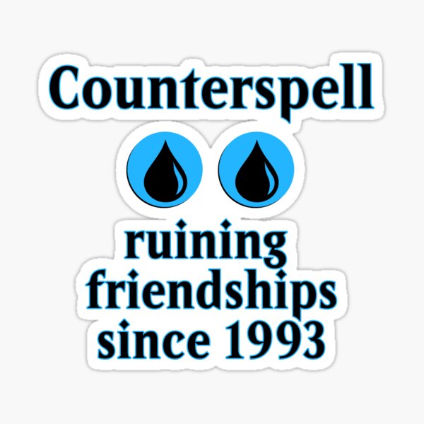 MTG Counterspell - ruining Friendships since 1993 Sticker