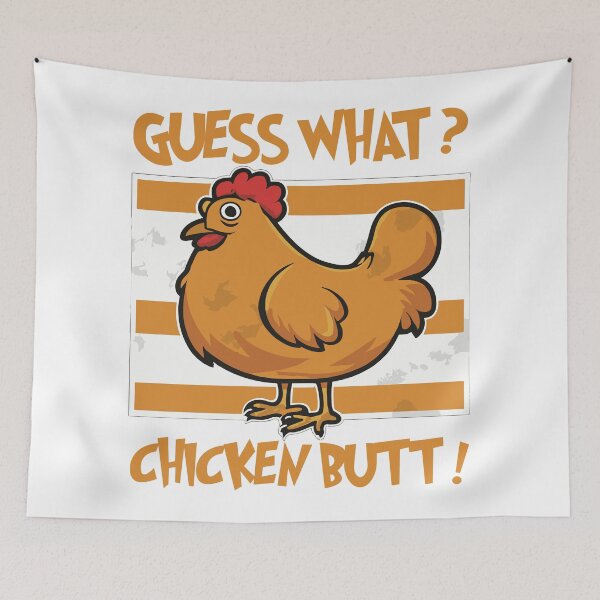 Item preview, Guess What Chicken Butt designed and sold by DashBliss.