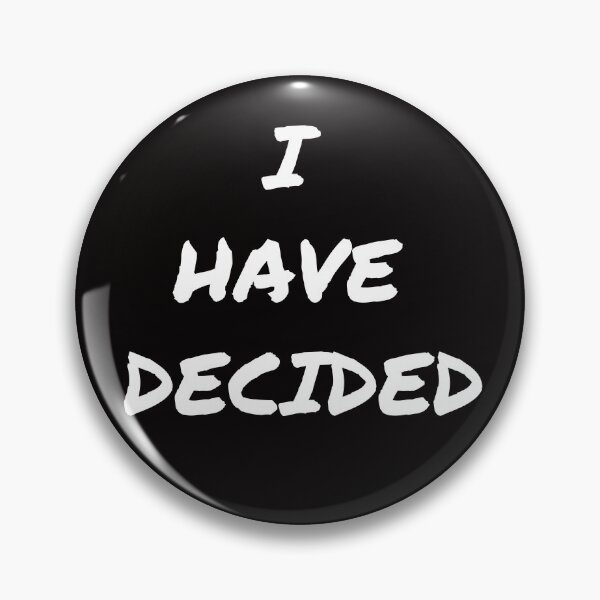 Item preview, I have decided designed and sold by RoryRocket.