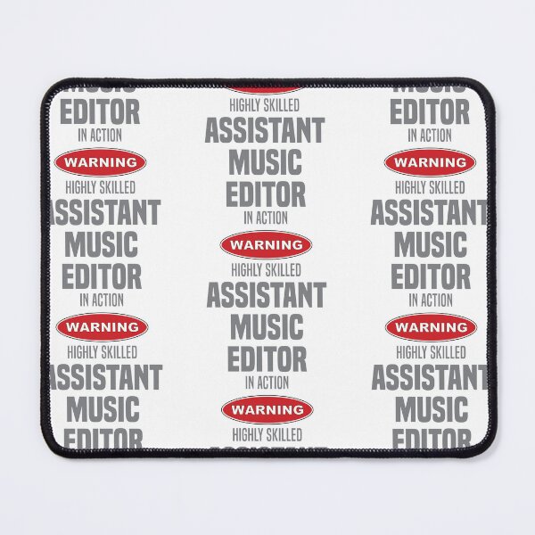 Item preview, Highly Skilled Assistant Music Editor in Action designed and sold by NermilioDesigns.