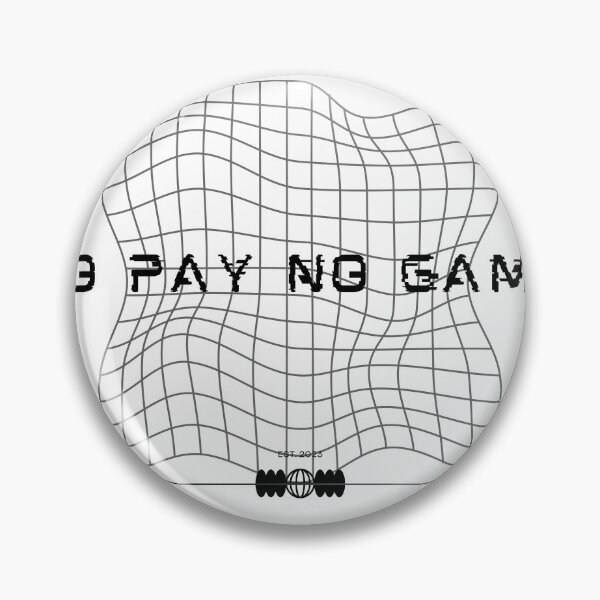 Item preview, NO PAY NO GAME designed and sold by DSTORE14.