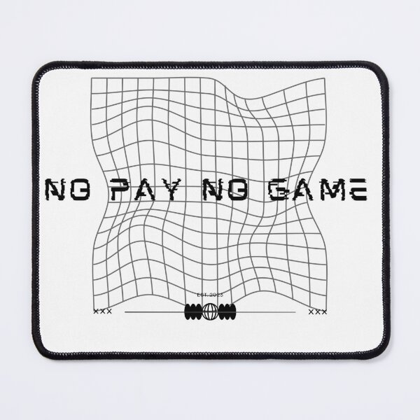 Item preview, NO PAY NO GAME designed and sold by DSTORE14.