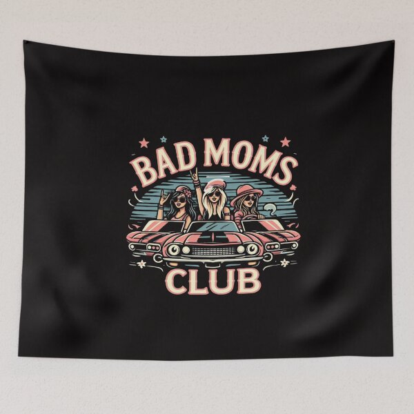 Item preview, Bad Moms Club designed and sold by GalaxyGraffiti.