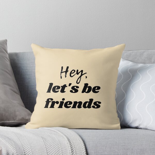 Item preview, Hey, let's be friends designed and sold by HappyStickBike.