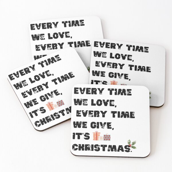 Item preview, Every time we love, every time we give, it’s Christmas. designed and sold by elegant-unicorn.