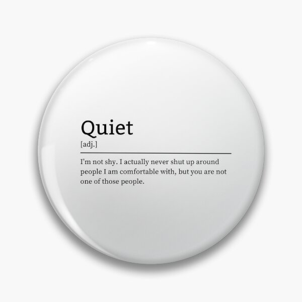 Item preview, Quiet - Not Shy designed and sold by patriciawinar.
