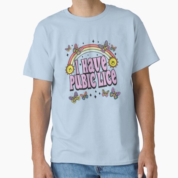 Vista previa del artículo con la obra «Tengo piojos púbicos, camisa divertida», diseñado y vendido por RecklessPrints.