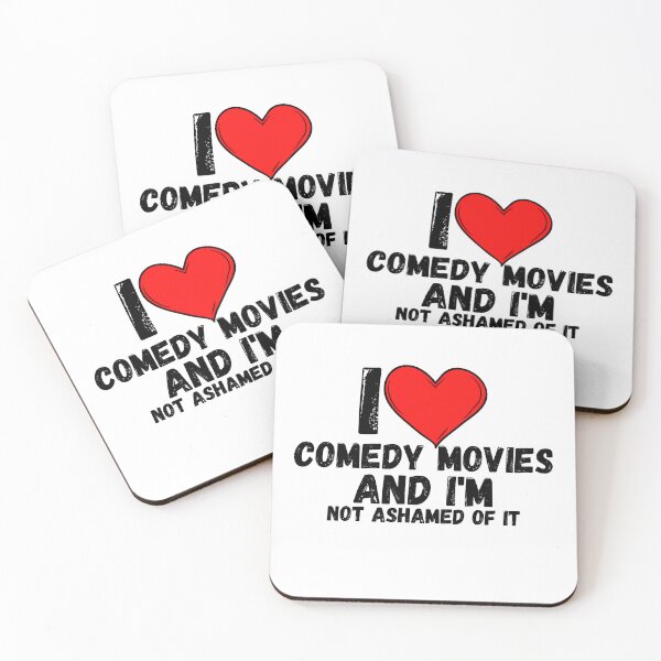 Item preview, I love Comedy Movies and  i'm not ashamed of it - a perfect symbol for anyone who loves the best movies designed and sold by Bielecki-es.