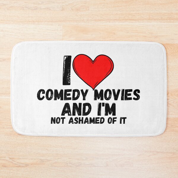 Item preview, I love Comedy Movies and  i'm not ashamed of it - a perfect symbol for anyone who loves the best movies designed and sold by Bielecki-es.