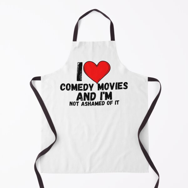 Item preview, I love Comedy Movies and i'm not ashamed of it - a perfect symbol for anyone who loves the best movies designed and sold by Bielecki-es.