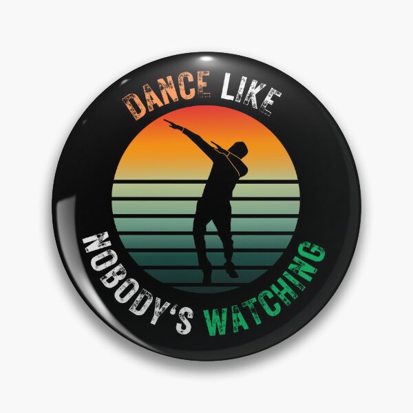 Item preview, Dance like nobody's watching designed and sold by Funwaytrend.