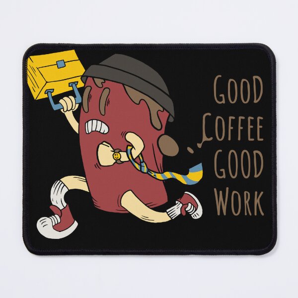 Item preview, Good coffee good work. designed and sold by feelboy.