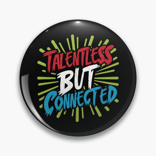 Item preview, Talentless But Connected - Red White Blue designed and sold by SorryFrog.