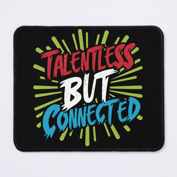 Item preview, Talentless But Connected - Red White Blue designed and sold by SorryFrog.