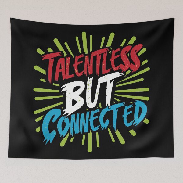 Item preview, Talentless But Connected - Red White Blue designed and sold by SorryFrog.