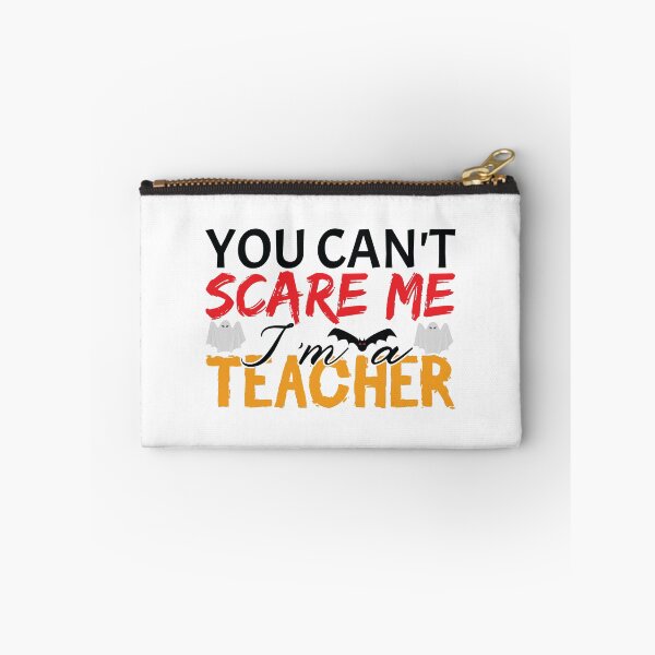 Item preview, You Can_t Scare Me I_m A Teacher designed and sold by MDSDesigns.