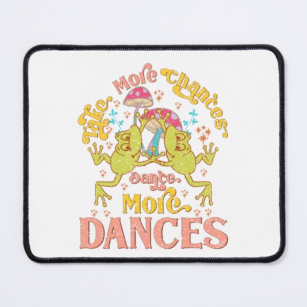 Item preview, Take More Chances Dance More Dances  designed and sold by Hairball-Pets.